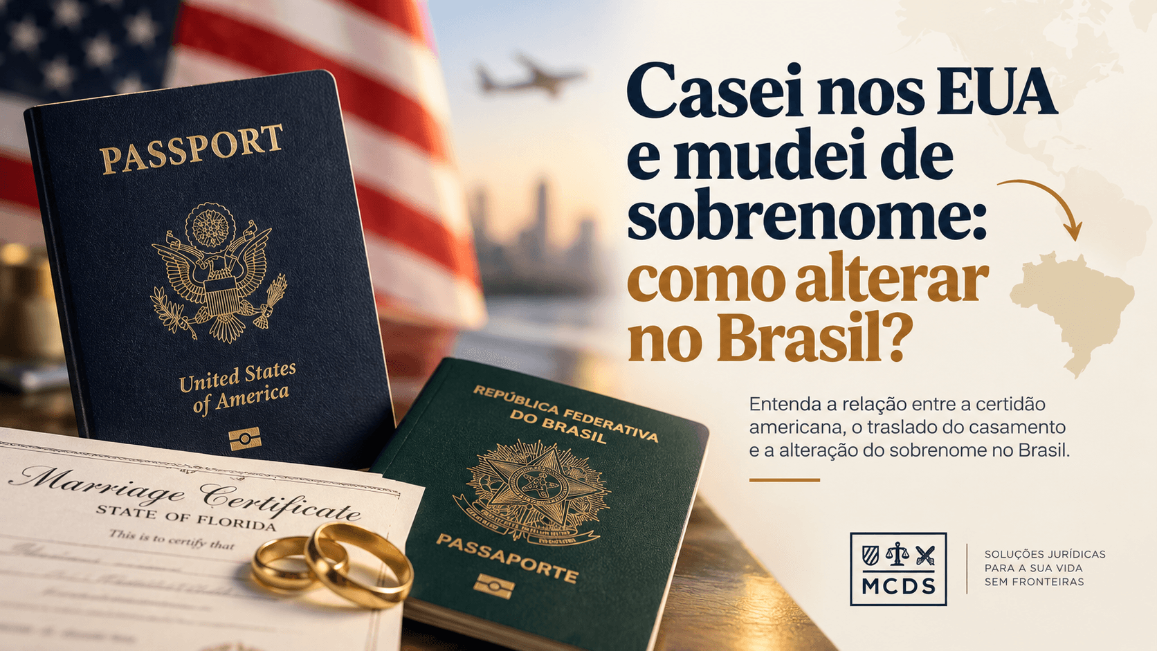 Casamento nos Estados Unidos e alteração de sobrenome no Brasil